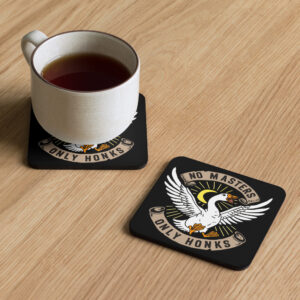 No Masters, Only Honks – Cork-Back Coaster